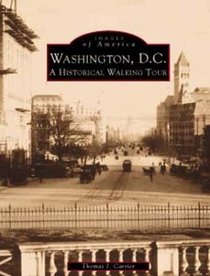 Washington, DC: Historic Walking Tour (Images of America)