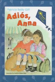 Adios, Anna (Friends and Amigos , No 1)