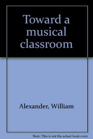 Toward a musical classroom