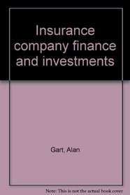 Insurance company finance and investments