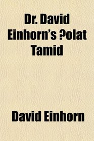 Dr. David Einhorn's olat Tamid