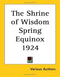 The Shrine of Wisdom Spring Equinox 1924