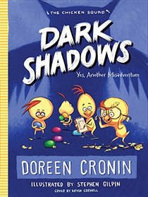 Dark Shadows: Yes, Another Misadventure (Chicken Squad)