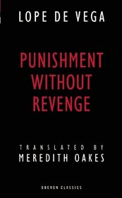 Punishment Without Revenge (Oberon Classics)