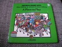 Place to Play (Brick Street boys / Allan Ahlberg)