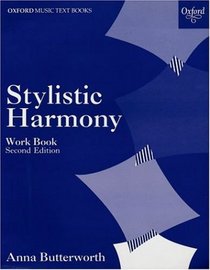 Stylistic Harmony (Oxford Music Examination Workbooks S.)