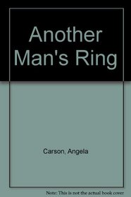 Another Man's Ring