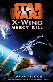 Star Wars: X-Wing: Mercy Kill