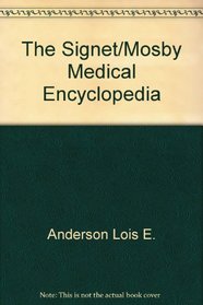 Medical Encyclopedia, The Signet Mosby
