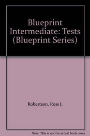 Blueprint Intermediate: Tests (Blueprint Series)