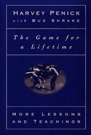 Game for a Lifetime : More Lessons and Teachings