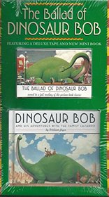 The Ballad of Dinosaur Bob (with Mini Book)