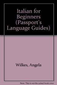 Italian for Beginners (Passport's Language Guides)