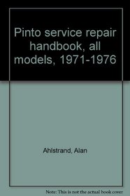 Pinto service repair handbook, all models, 1971-1976