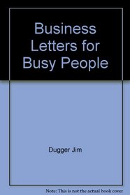 Business Letters for Busy People