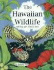 The Hawaiian Wildlife: Coloring and Activity Book