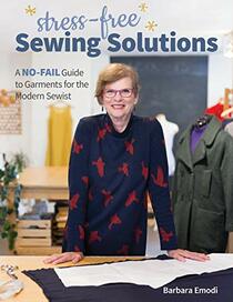 Stress-Free Sewing Solutions: A No-Fail Guide to Garments for the Modern Sewist