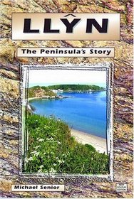 Llyn: The Peninsula's Story
