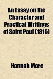 An Essay on the Character and Practical Writings of Saint Paul (1815)
