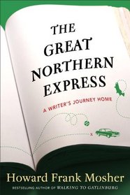 The Great Northern Express: A Writer's Journey Home