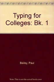 Typing for Colleges: 1: for Elementary and Intermediate Examinations