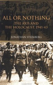 All or Nothing: The Axis and the Holocaust 1941-43