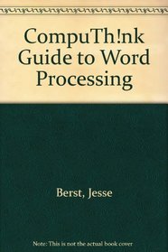 CompuTh!nk Guide to Word Processing