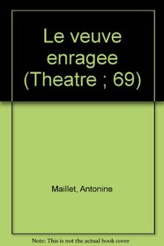 Le veuve enragee (Theatre ; 69) (French Edition)