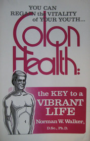 Colon Health: The Key to Vibrant Life