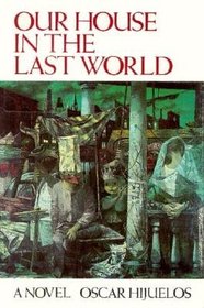Our House in the Last World: A Novel