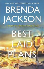 Best Laid Plans (Madaris Family and Friends)
