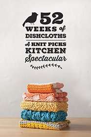 52 weeks of dishcloths 2014 Pattern Collection