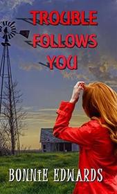 Trouble Follows You (Barbara Black, Privite Investigator)