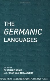 The Germanic Languages (Routledge Language Family Descriptions)
