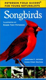 Songbirds (Peterson Field Guides for Young Naturalists (Paperback))