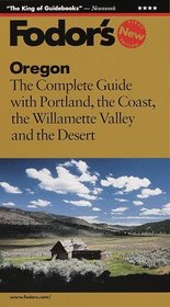 Oregon : The Complete Guide With Portland, the Coast, the Willamette Valley and the Deser t (1998)