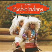The Pueblo Indians (Native Peoples)