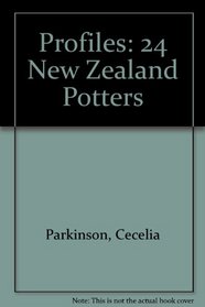Profiles: 24 New Zealand Potters