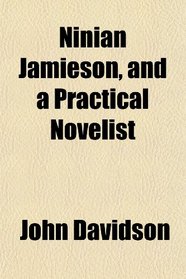 Ninian Jamieson, and a Practical Novelist
