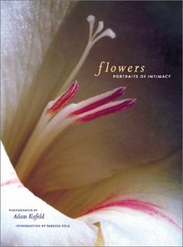 Flowers : Portraits of Intimacy