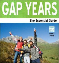 Gap Years - the Essential Guide (Need2know)