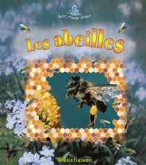 Les Abeilles / The Life Cycle of a Honeybee (Le Petit Monde Vivant / Small Living World) (French Edition)