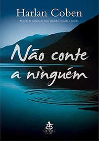Nao Conte A Ninguem (Tell No One) (Portuguese Edition)