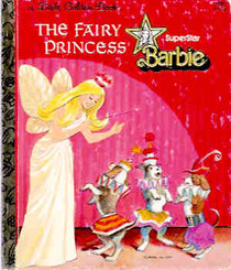 The Fairy Princess with SuperStar Barbie (Little Golden Book)