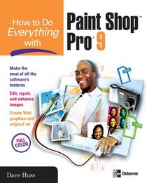 Corel Paint Shop Pro 9 : The Official Guide (How to Do Everything)