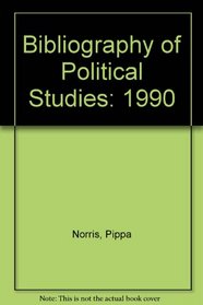 Bibliography of Political Studies: 1990