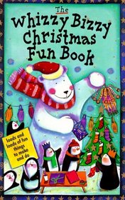 The Whizzy Bizzy Christmas Book