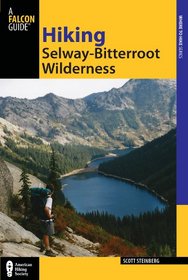 Hiking the Selway-Bitterroot Wilderness, 2nd (Regional Hiking Series)
