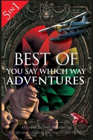 Best of You Say Which Way: Magician's House - Dolphin Island - Deadline Delivery - Stranded Starship - Mystic Portal