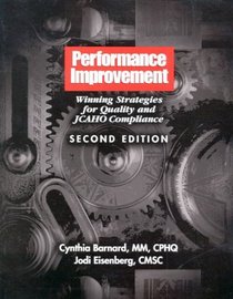 Performance Improvement: Winning Strategies for Quality and JCAHO Compliance
